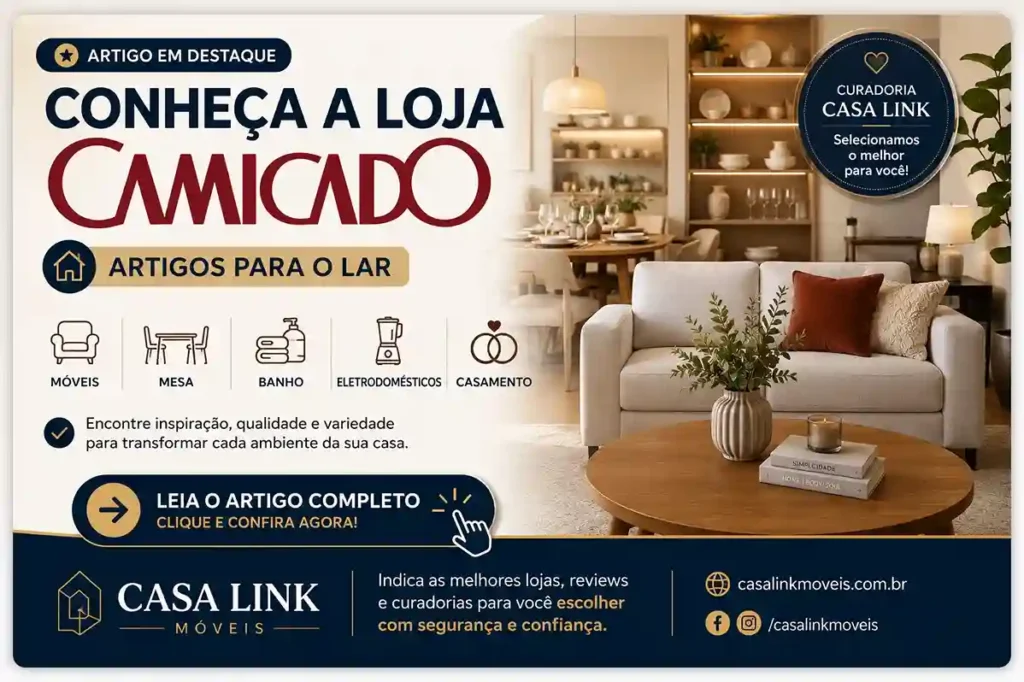 Banner do Casa Link Móveis apresentando a loja Camicado e artigos para o lar